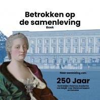Betrokken op de Samenleving - publicatie 250 jaar Academie