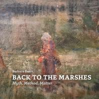 Back to the Marshes: Myth, Method, Matter 